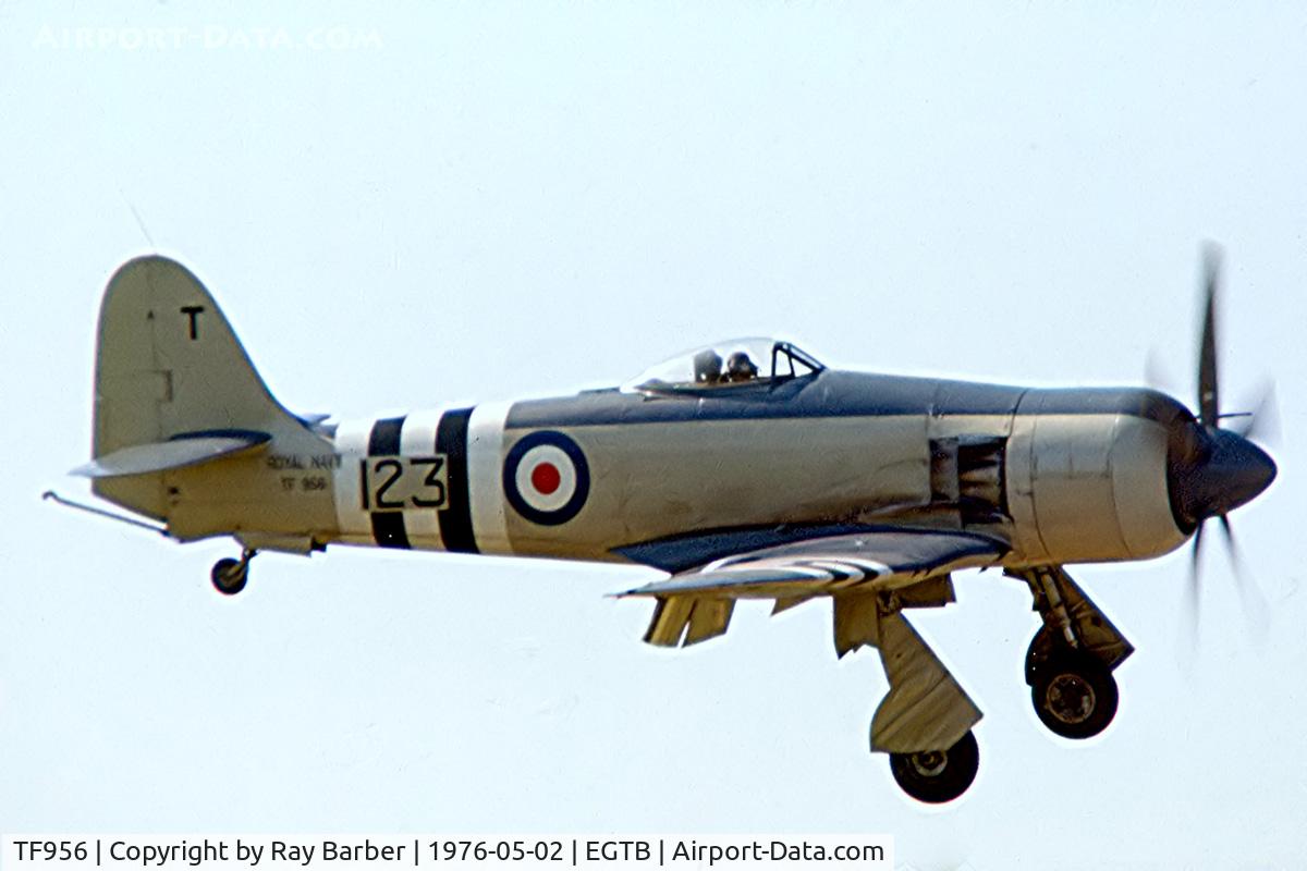 TF956, Hawker Sea Fury FB.11 C/N Not found TF956, Hawker Sea Fury FB.11 [Unknown] (Royal Navy) Booker~G 02/05/1976. From a slide.