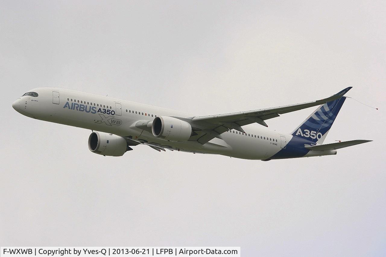 F-WXWB, 2013 Airbus A350-941 C/N 001, Airbus A350-941, Paris-Le Bourget (LFPB-LBG) Air Show 2013