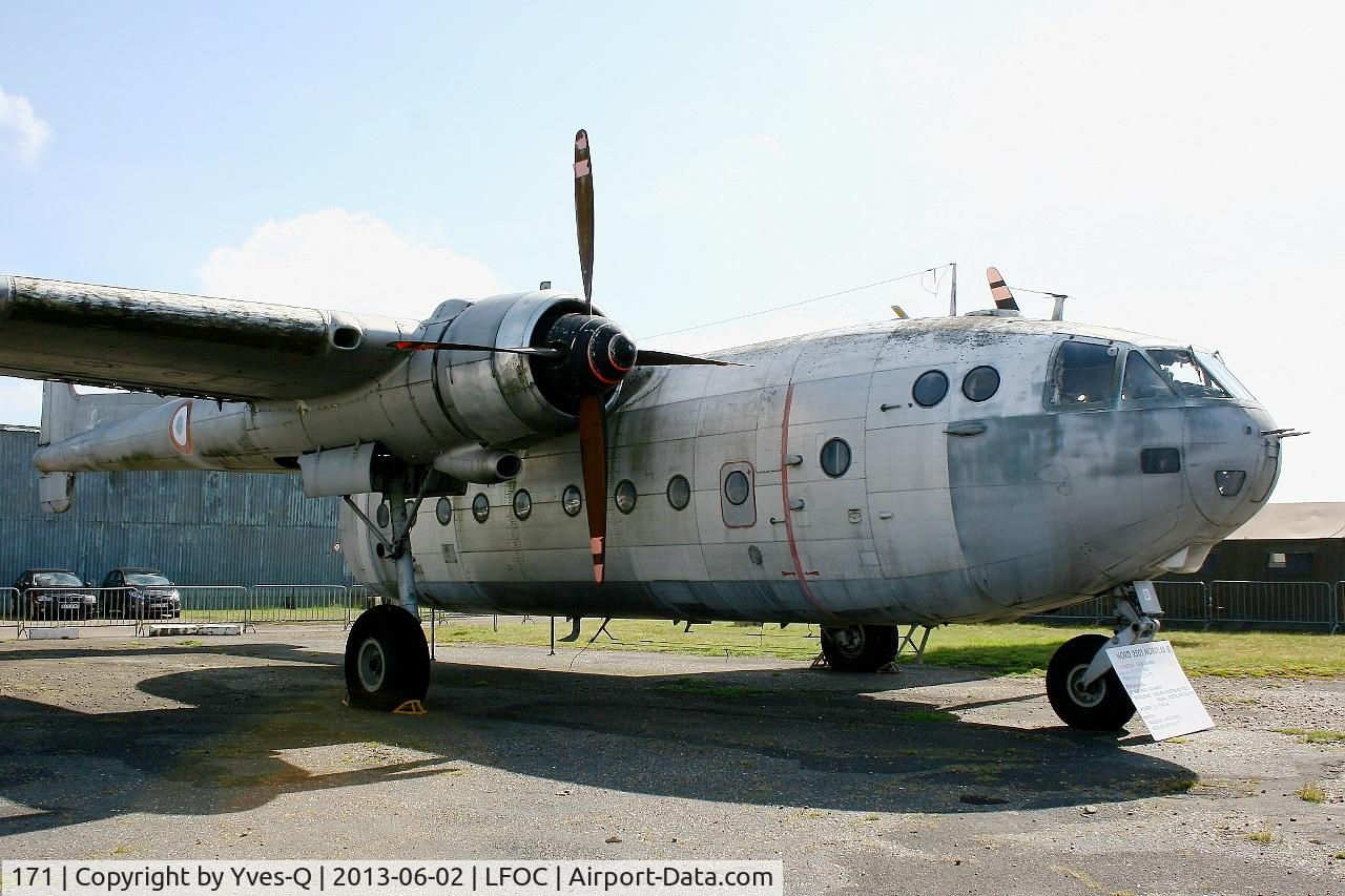 171, Nord N-2501 Noratlas C/N 171, Nord 2501 Noratlas, Static display, Canopée Museum Châteaudun Air Base (LFOC)