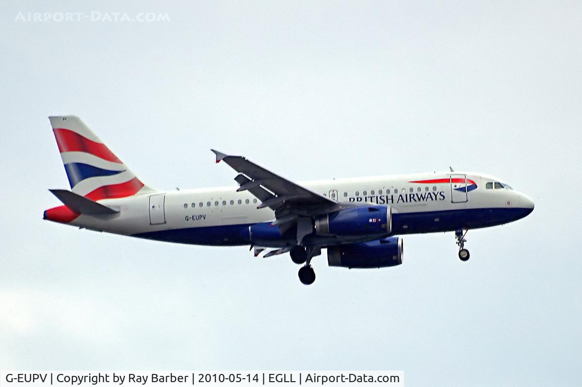 G-EUPV, 2001 Airbus A319-131 C/N 1423, Airbus A319-131 [1423] (British Airways) Home~G 14/05/2010. On approach 27L.