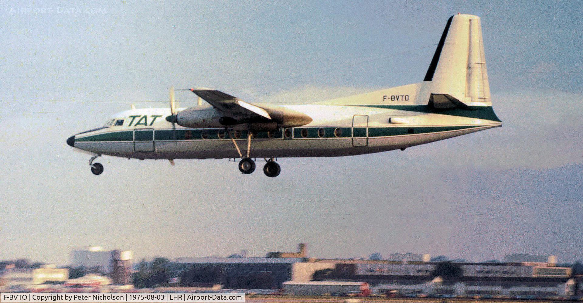 F-BVTO, 1964 Fokker F.27-100 Friendship C/N 10247, F-27-100 Friendship of Touraine Air Transport as seen at Heathrow in the Summer of 1975.