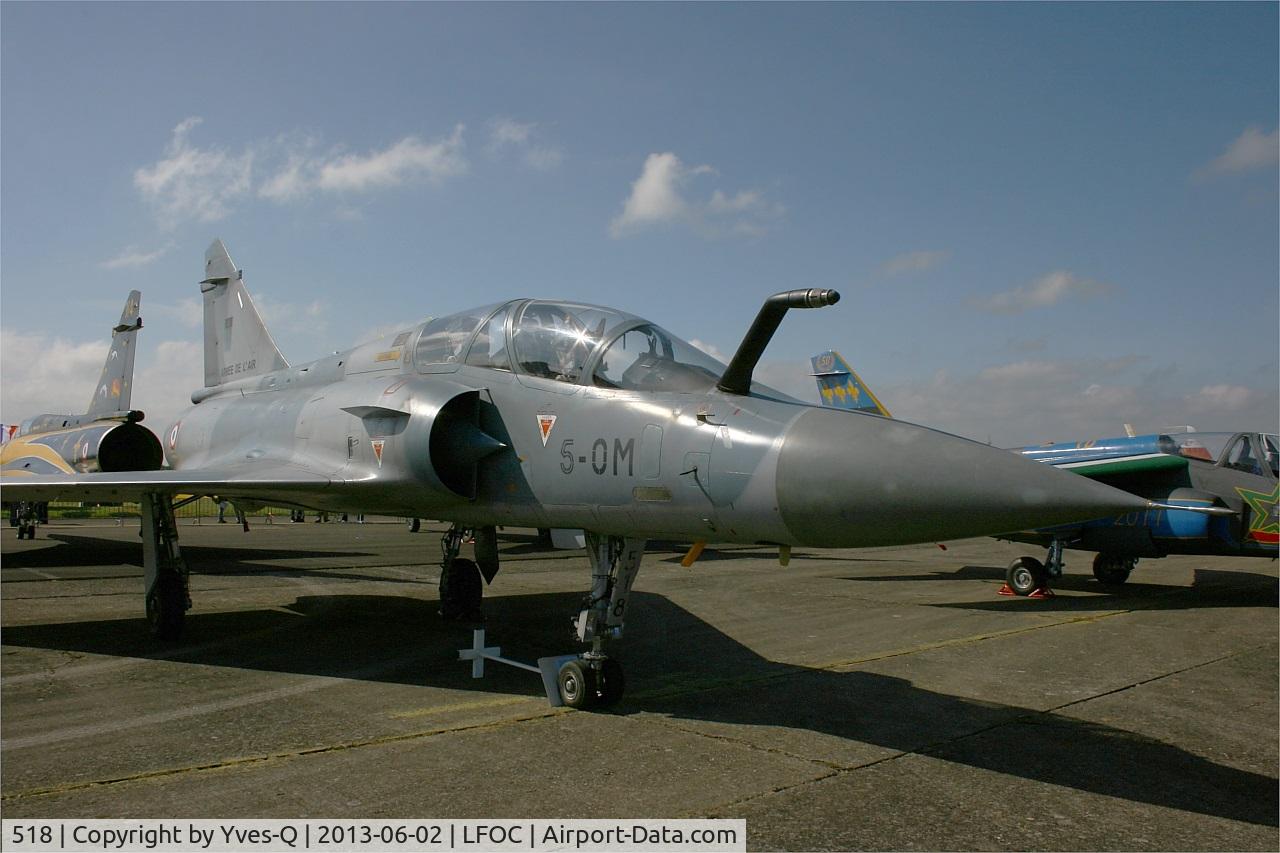 518, Dassault Mirage 2000B C/N 218, Dassault Mirage 2000B, Châteaudun Air Base 279 (LFOC) Open day 2013