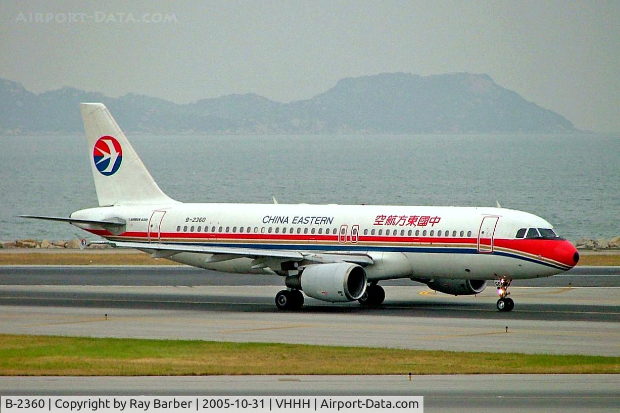 B-2360, 1998 Airbus A320-214 C/N 772, Airbus A320-214 [0772] (China Eastern Airlines) Hong Kong International~B 31/10/2005