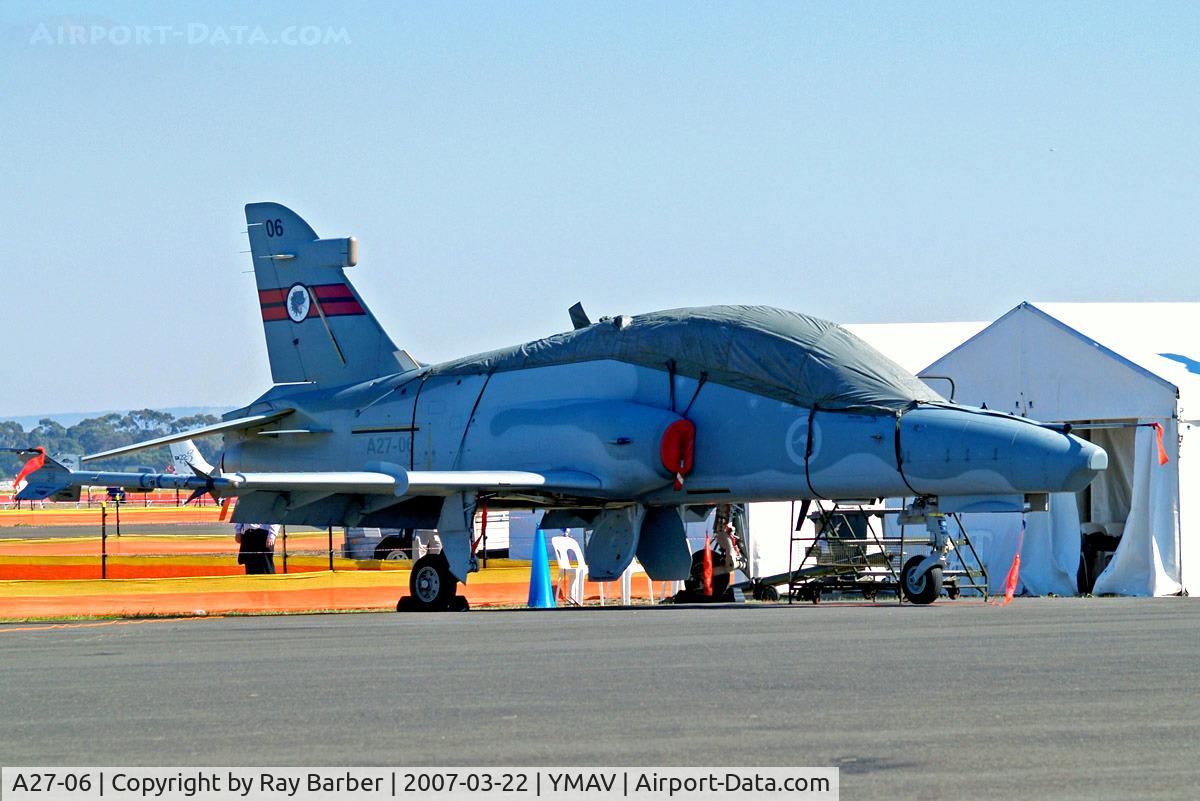 A27-06, British Aerospace Hawk 127 C/N DT06, BAe Hawk 127 [DT-006] (Royal Australian Air Force) Avalon~VH 22/03/2007