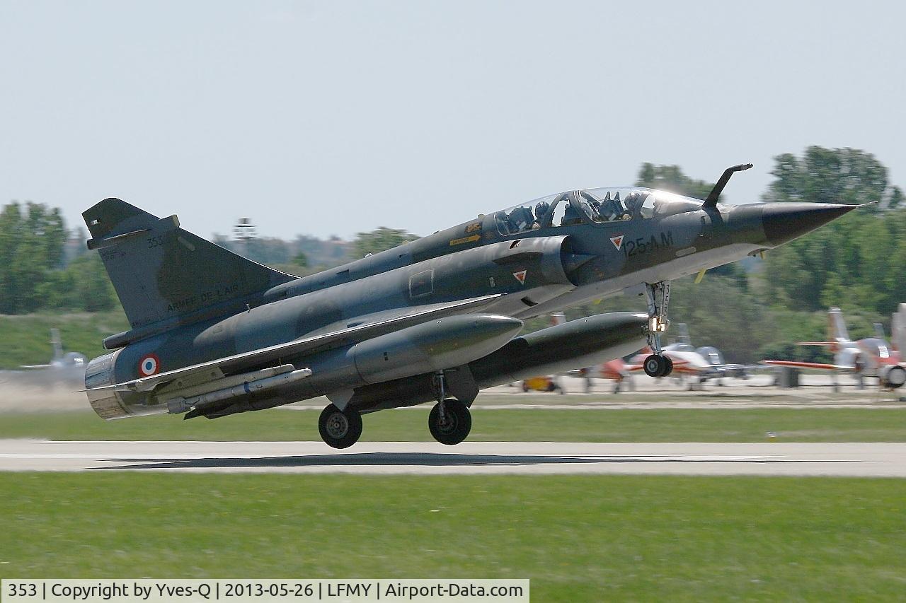 353, Dassault Mirage 2000N C/N 315, Dassault Aviation 2000N, Take-off rwy 34, Salon de Provence Air Base 701 (LFMY) Open day 2013