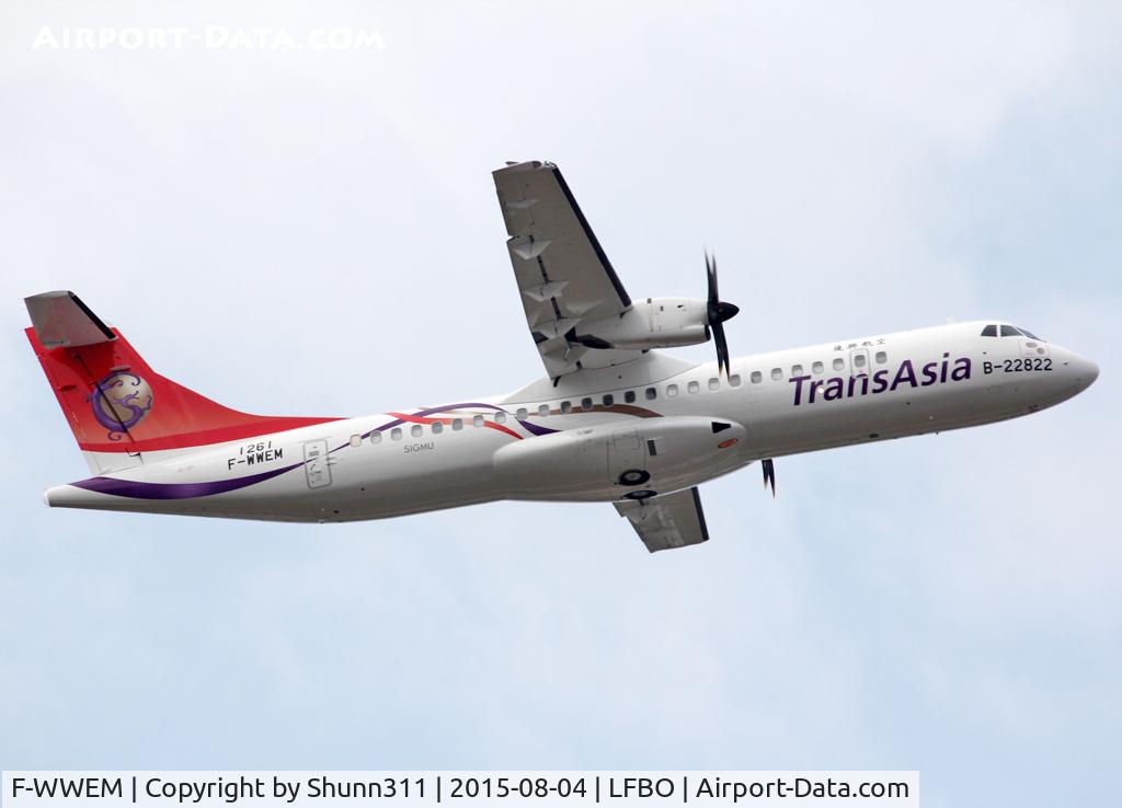 F-WWEM, 2015 ATR 72-600 C/N 1261, C/n 1261 - To be B-22822
