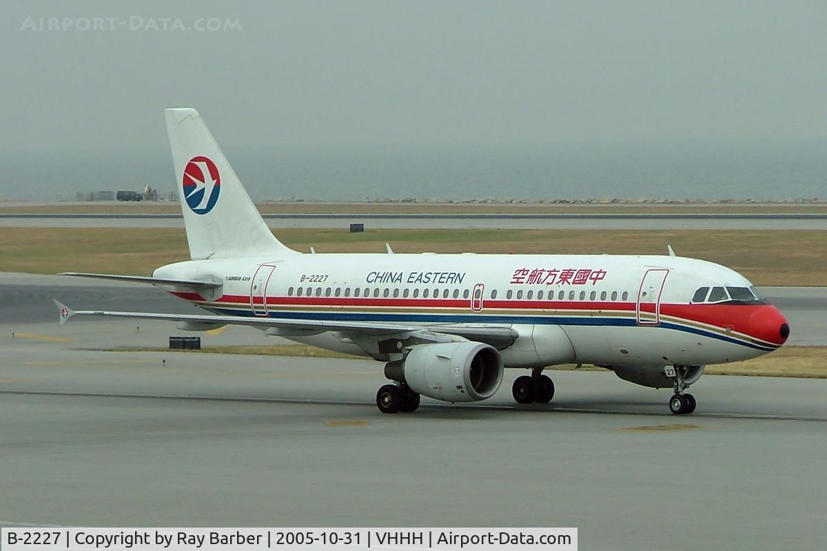 B-2227, 2002 Airbus A319-112 C/N 1778, Airbus A319-112 [1778] (China Eastern) Hong Kong International~B 31/10/2005