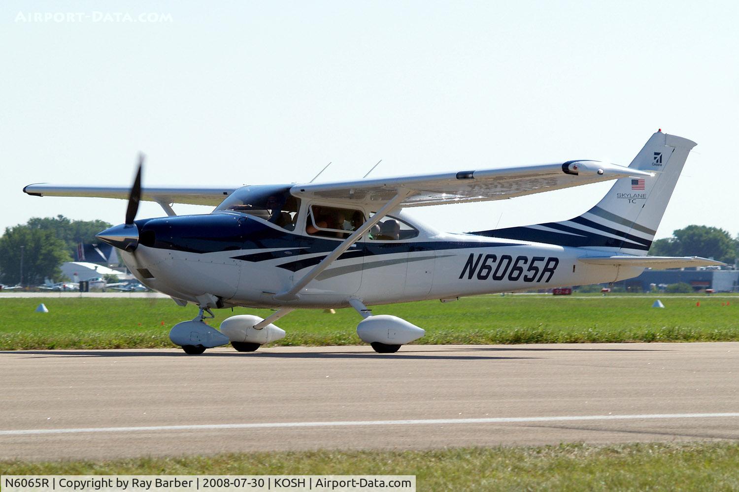 N6065R, 2006 Cessna T182T Turbo Skylane C/N T18208604, Cessna T.182T Turbo Skylane TC [T182-08604] Oshkosh-Wittman Regional~N 30/07/2008