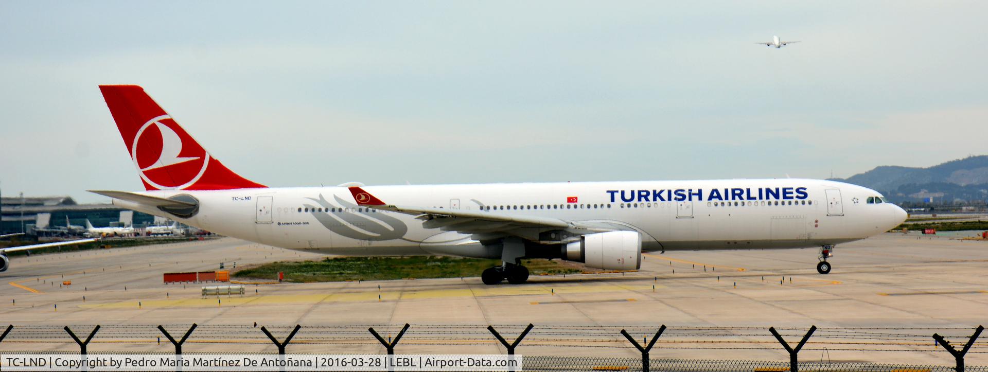 TC-LND, 2016 Airbus A330-303 C/N 1704, El Prat -  Barcelona  -  España