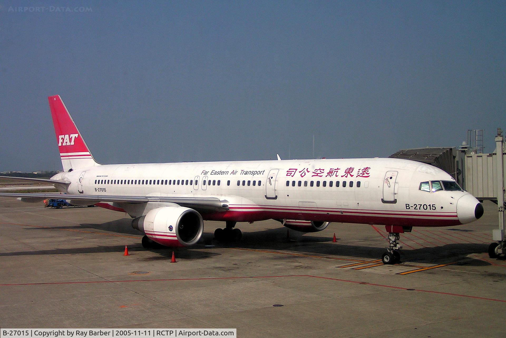 B-27015, 1999 Boeing 757-27A C/N 29609, Boeing 757-27A [29609] (Far Eastern Air Transport) Taipei-Chang Kai Shek Int'l~B-T 11/11/2005