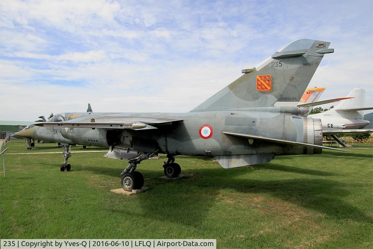 235, Dassault Mirage F.1CT C/N 235, Dassault Mirage F1CT, Musée Européen de l'Aviation de Chasse, Montélimar-Ancône airfield (LFLQ)