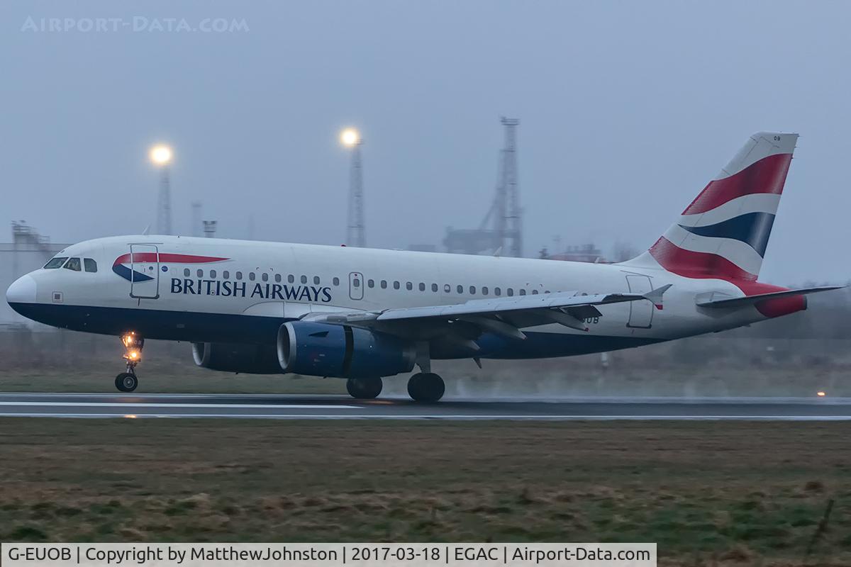 G-EUOB, 2001 Airbus A319-131 C/N 1529, Landing EGAC 22