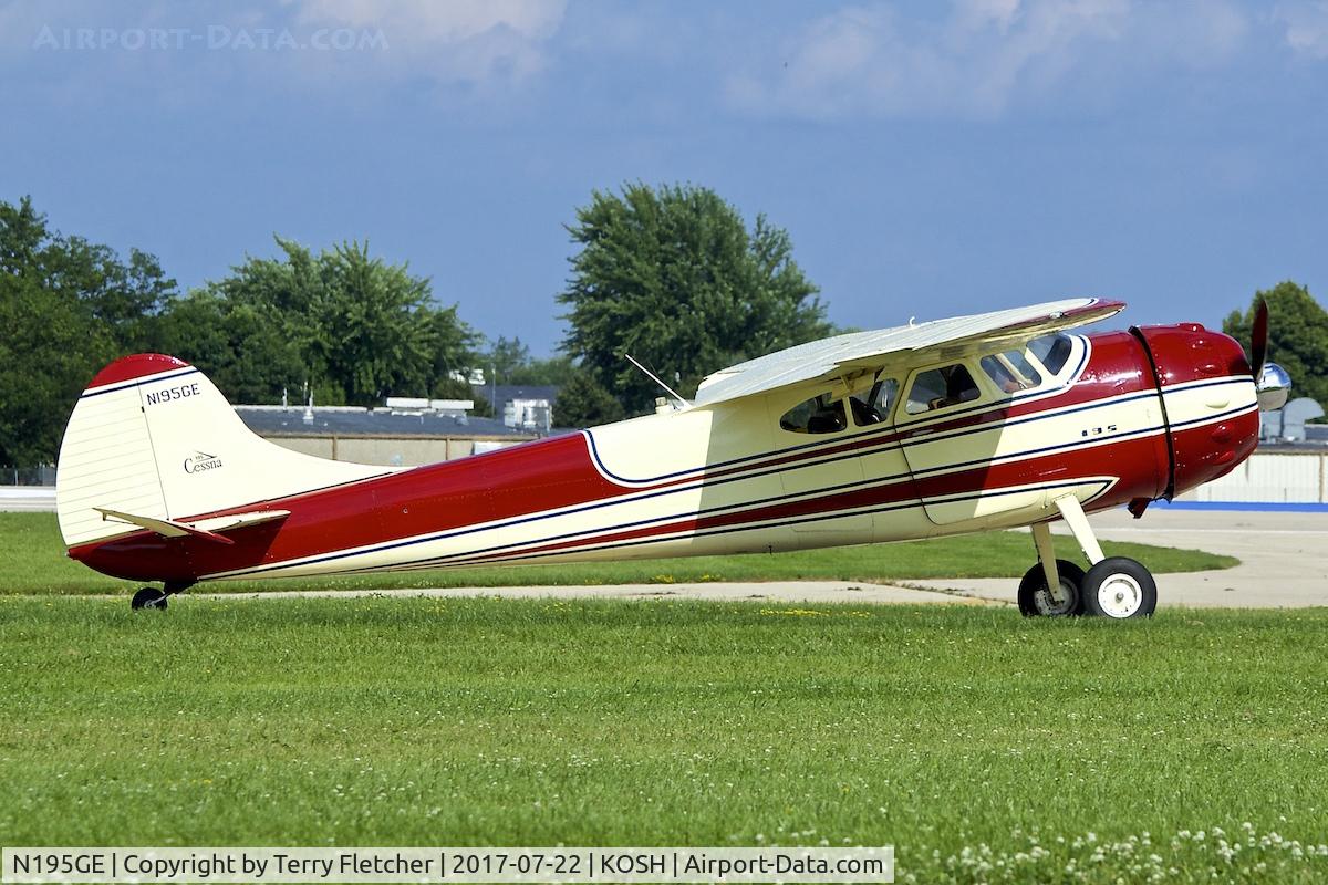 N195GE, 1950 Cessna 190 C/N 7600, At 2017 EAA AirVenture at Oshkosh