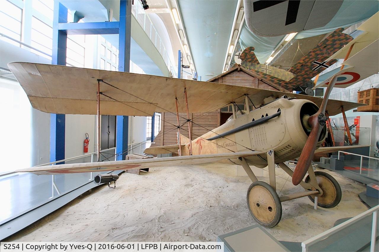 S254, SPAD S-VII C/N 254, SPAD S-VII, Air & Space Museum Paris-Le Bourget Airport (LFPB-LBG)