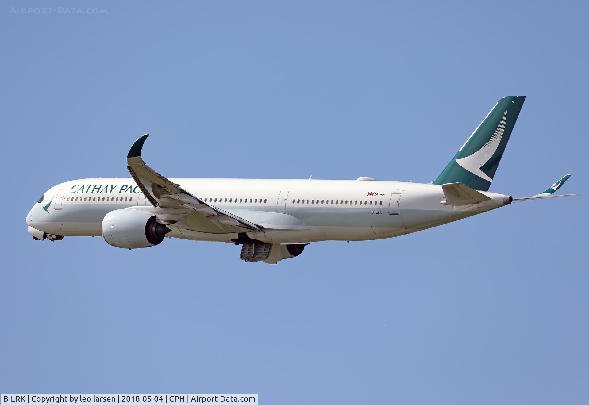 B-LRK, 2016 Airbus A350-941 C/N 070, Copenhagen 4.5.2018