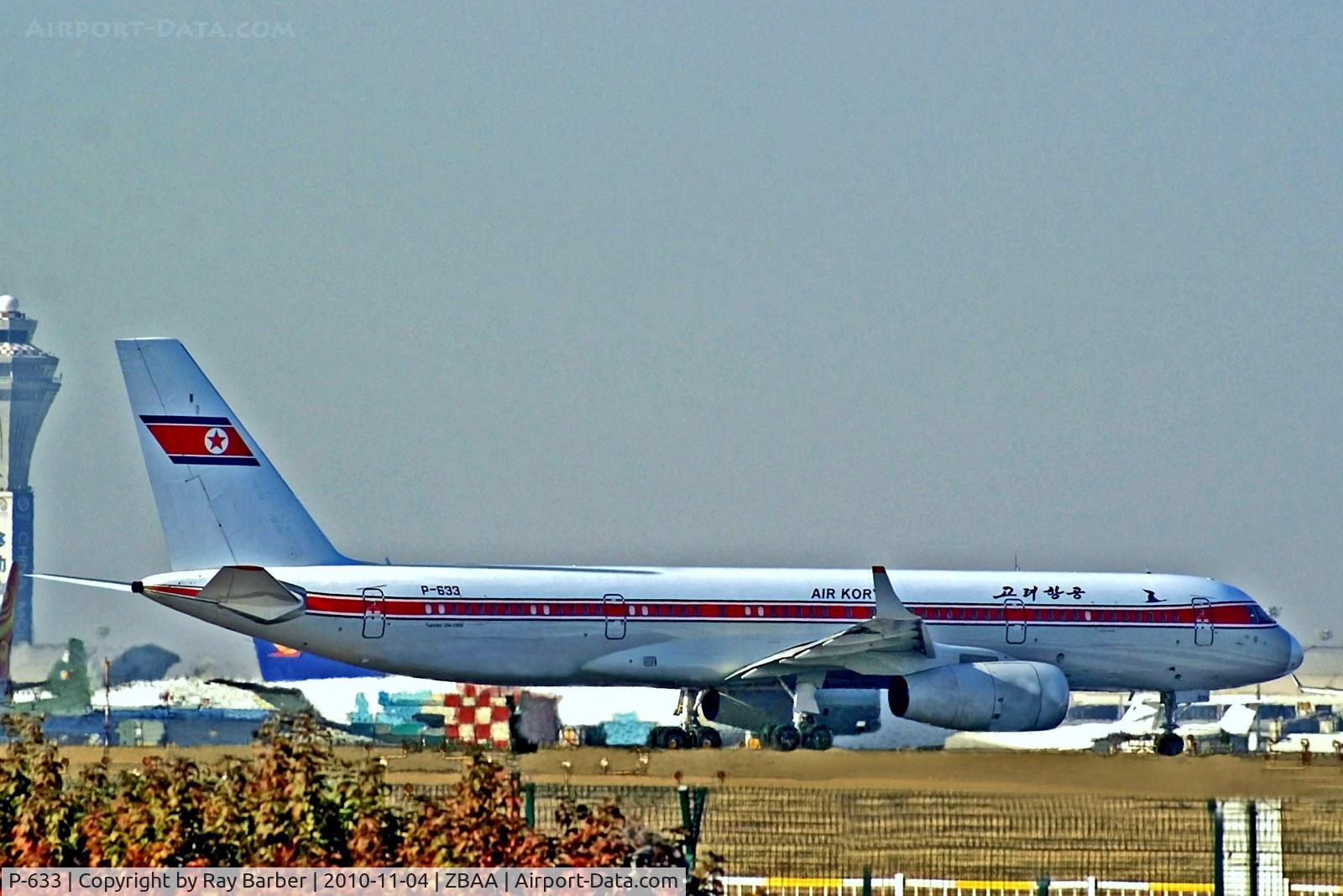 P-633, 2009 Tupolev Tu-204-100B C/N 1450741964048, P-633   Tupolev Tu-204-100 [1450741964048] (Air Koryo) Beijing~B 04/11/2010