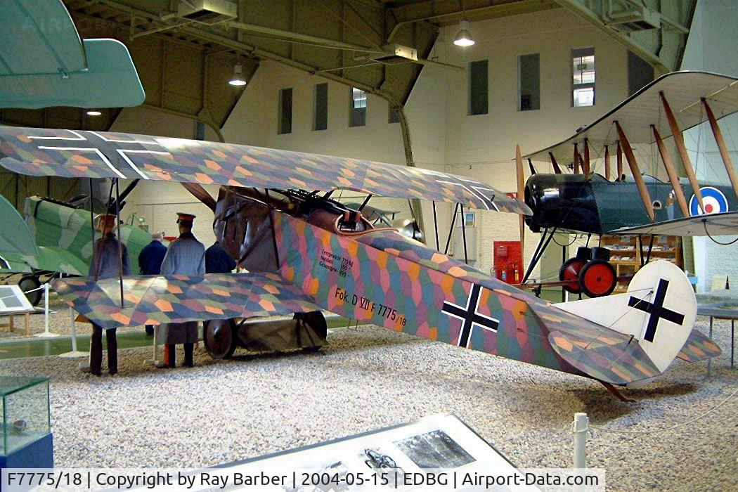 F7775/18, Fokker D-VII C/N Not found 6796, 7775/18   Fokker D.VII (Replica) [Unknown] (Luftwaffen Museum) Berlin-Gatow~D 15/05/2004