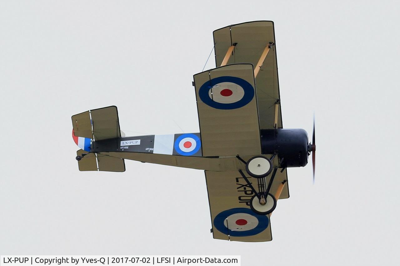 LX-PUP, Sopwith Pup Replica C/N 11, Sopwith Pup Replica, On display, St Dizier-Robinson Air Base 113 (LFSI) Open day 2017