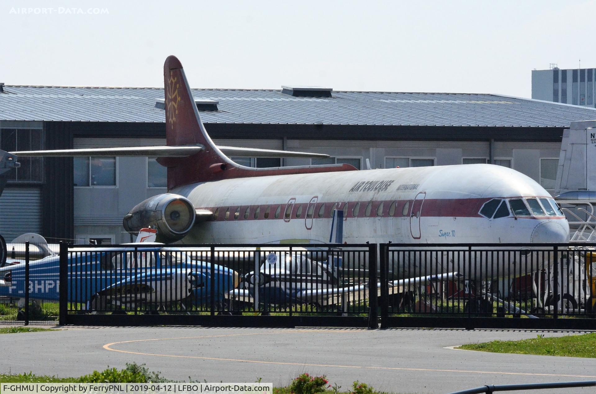 F-GHMU, 1968 Sud Aviation SE-210 Caravelle 10B3 Super B C/N 249, Air Toulouse SE210 Caravelle preserved in TLS.