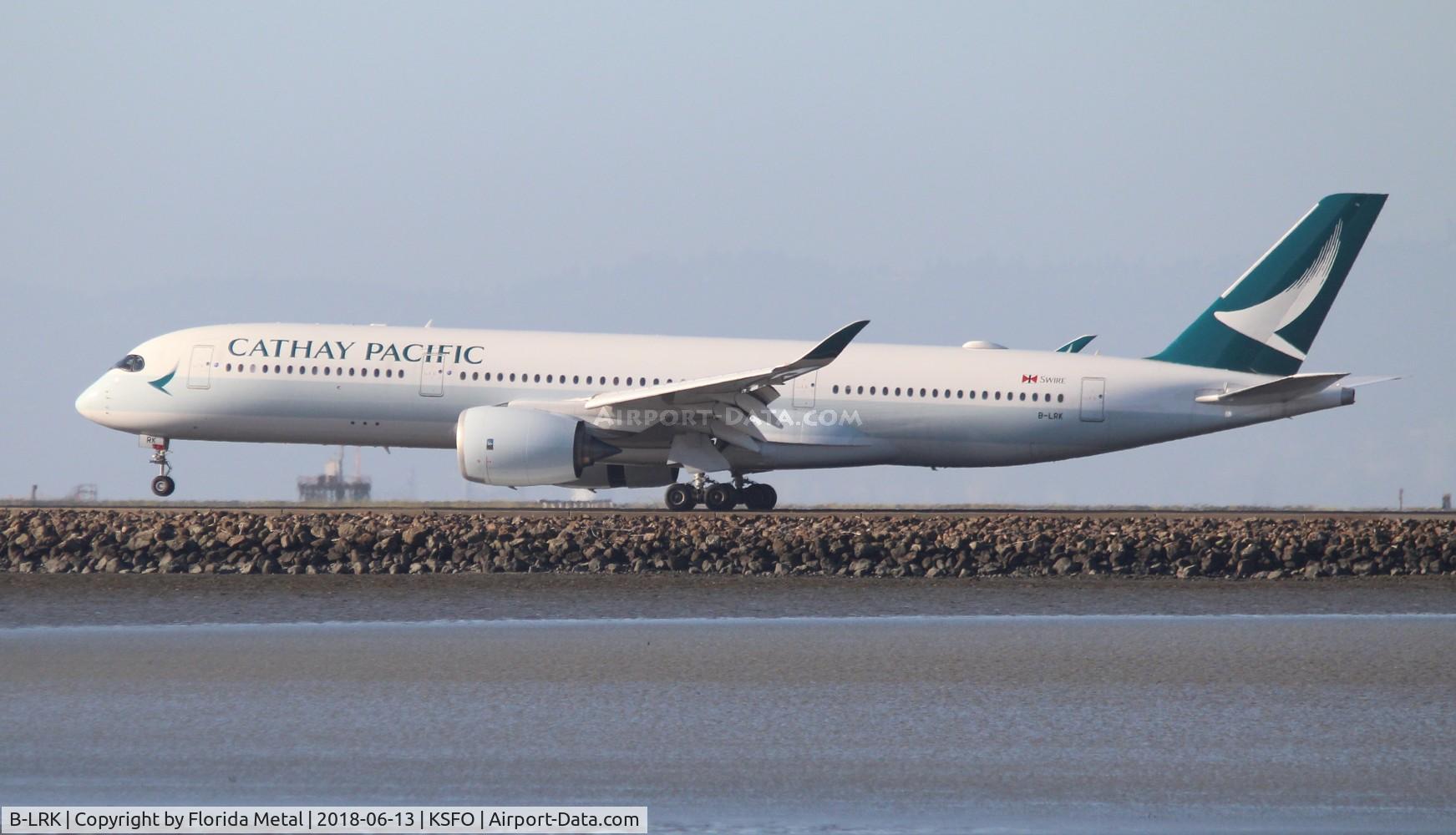 B-LRK, 2016 Airbus A350-941 C/N 070, SFO spotting