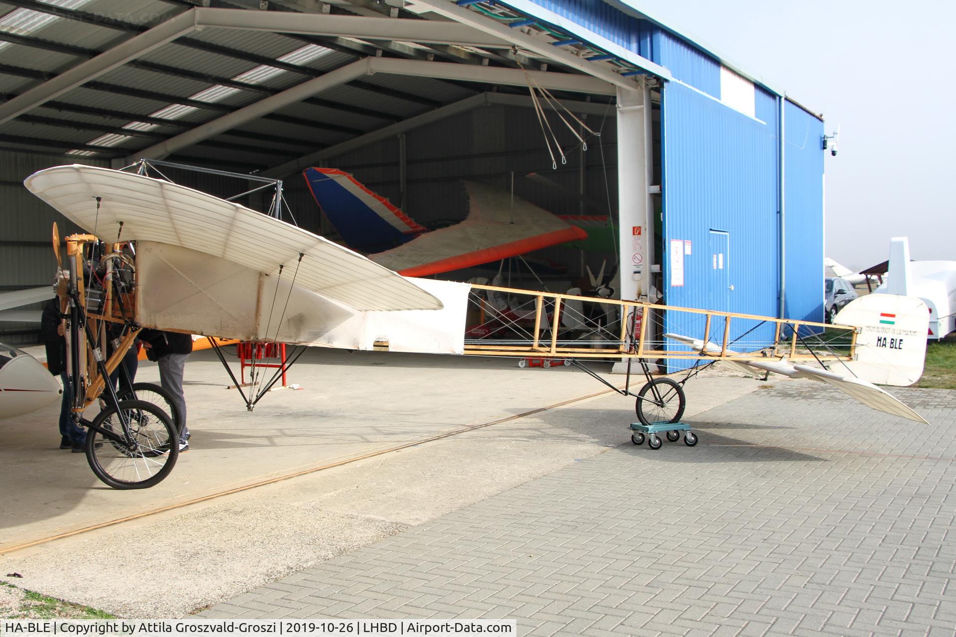 HA-BLE, 2016 Ungár Lászlo Blériot XI replika, LHBD - Börgönd Airport, Hungary