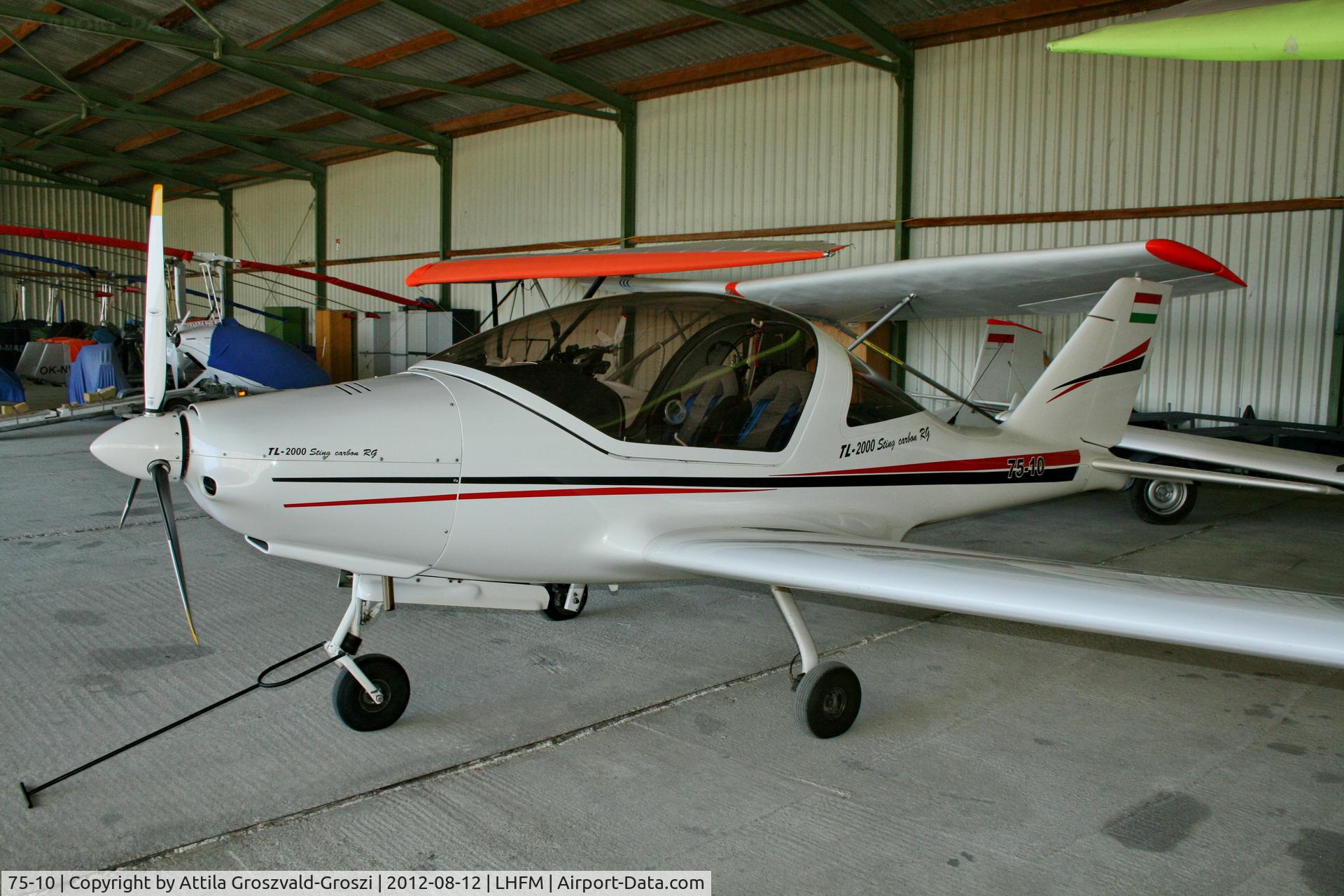 75-10, TL Ultralight TL-2000 Sting Carbon RG C/N 06ST155, LHFM - Meidl Airport, Fertöszentmiklós - Hungary