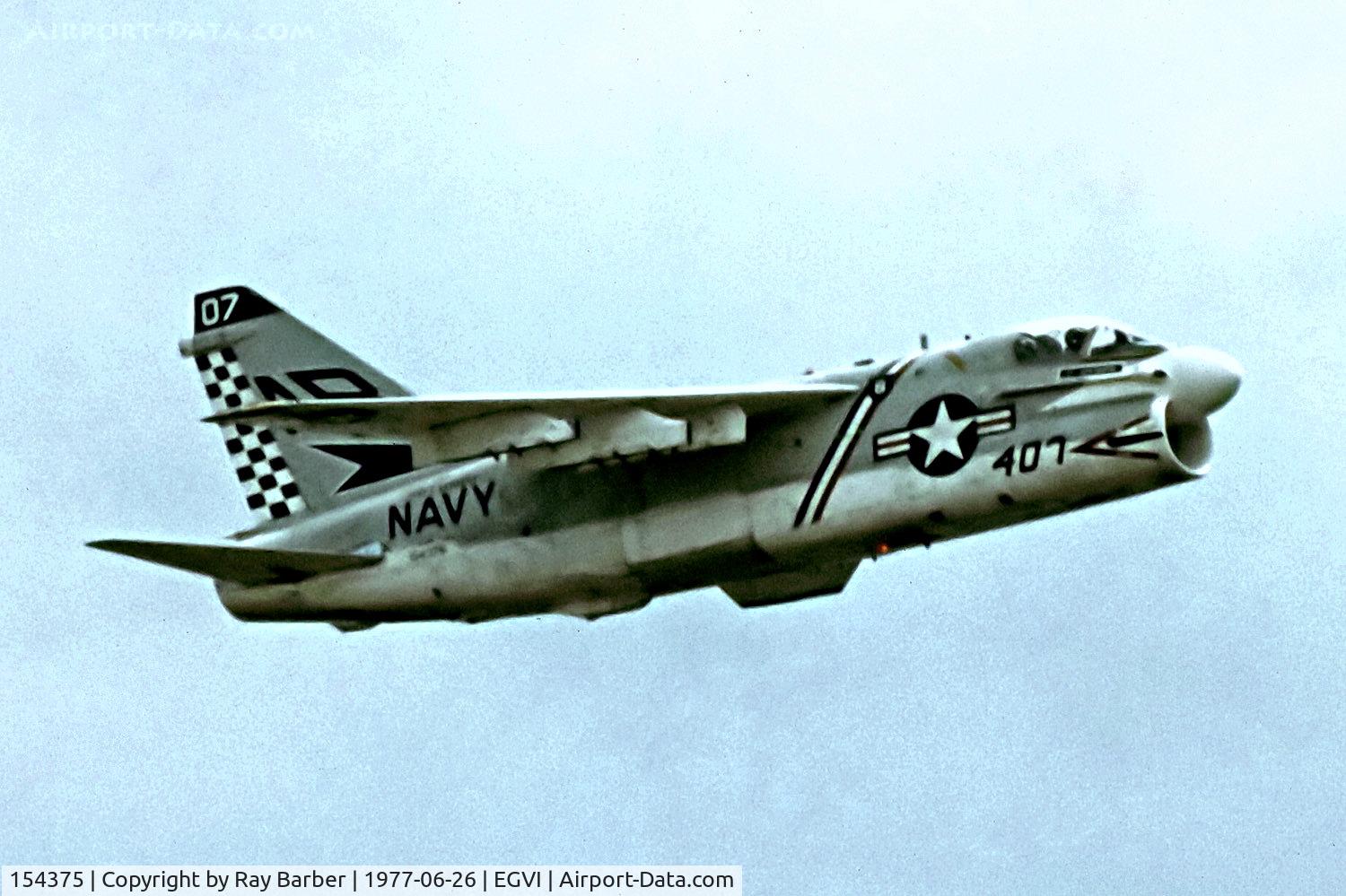 154375, LTV A-7B Corsair II C/N B-015, 154375   Ling-Temco-Vought A-7B Corsair II [B-15] (United States Navy) RAF Greenham Common~G 26/06/1977