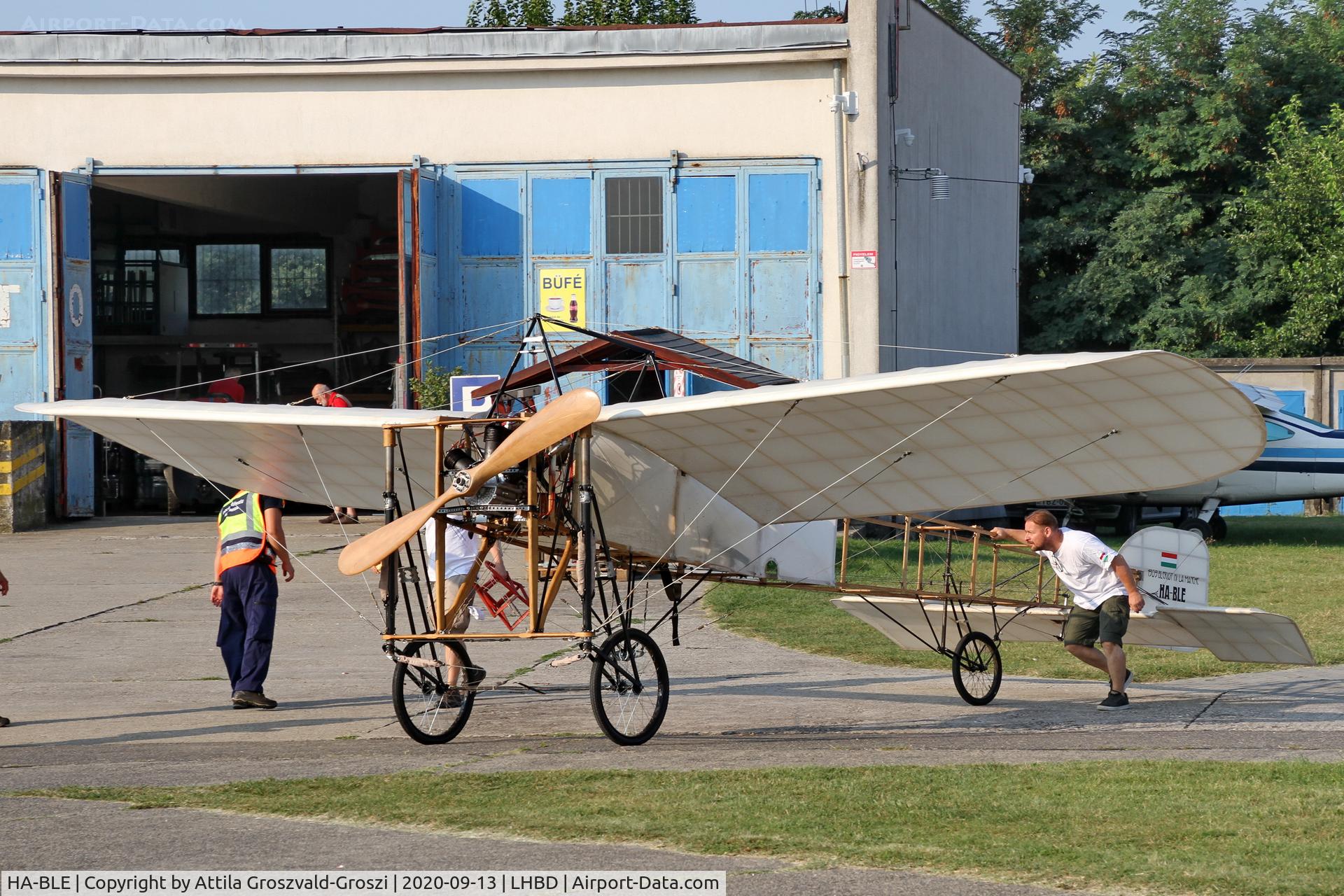 HA-BLE, 2016 Ungár Lászlo Blériot XI replika, LHBD - Börgönd Airport, Hungary. 2020 Airshow