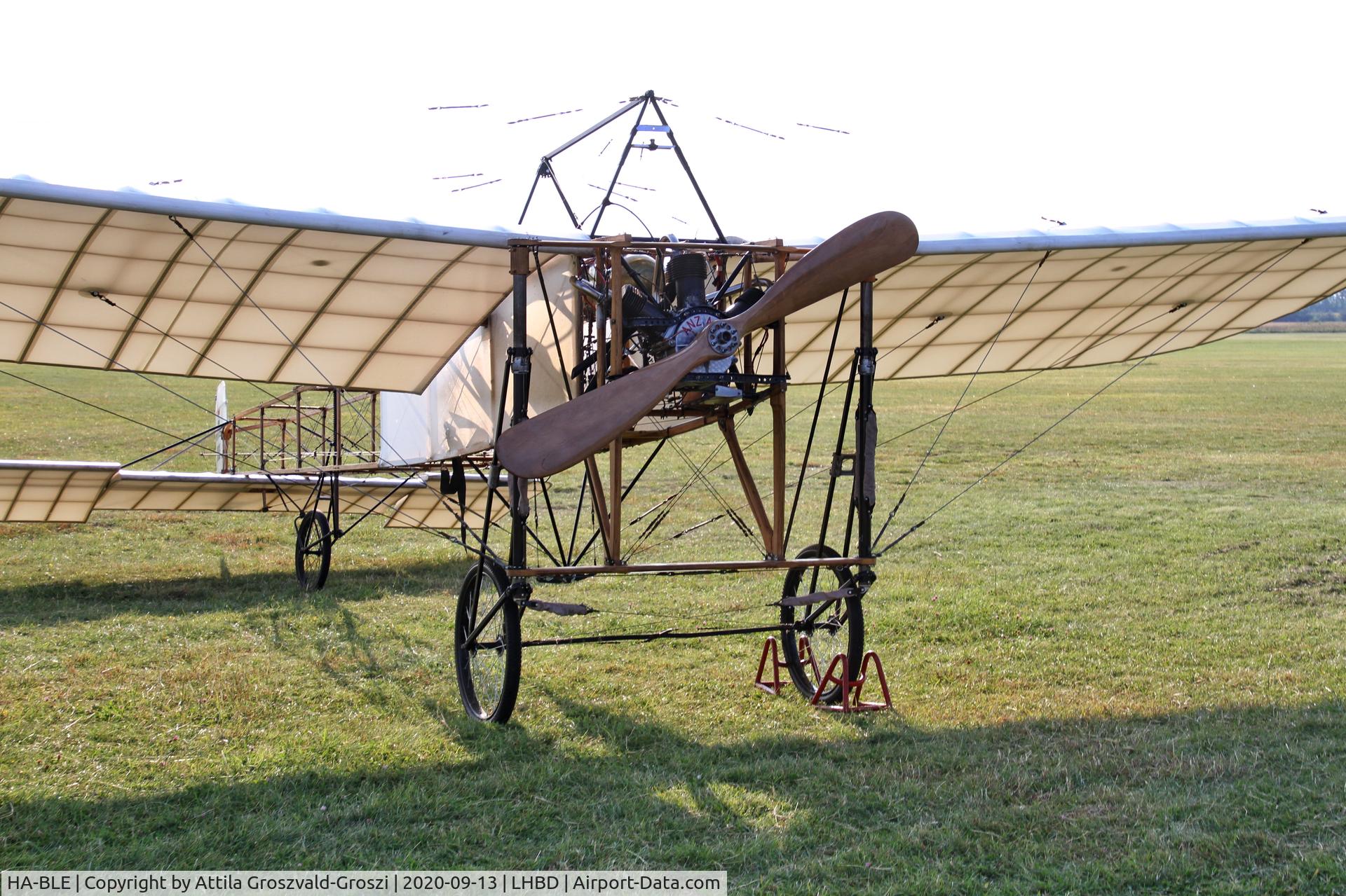 HA-BLE, 2016 Ungár Lászlo Blériot XI replika, LHBD - Börgönd Airport, Hungary. 2020 Airshow