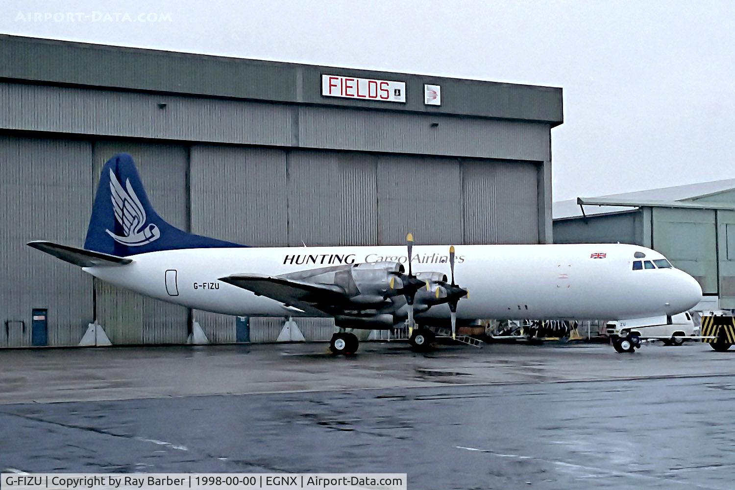 G-FIZU, 1960 Lockheed L-188C(F) Electra C/N 2014, G-FIZU   Lockheed L-188CF Electra [2014] (Hunting Cargo Airlines) East Midlands Airport (Castle Donington)~G  @ 1998