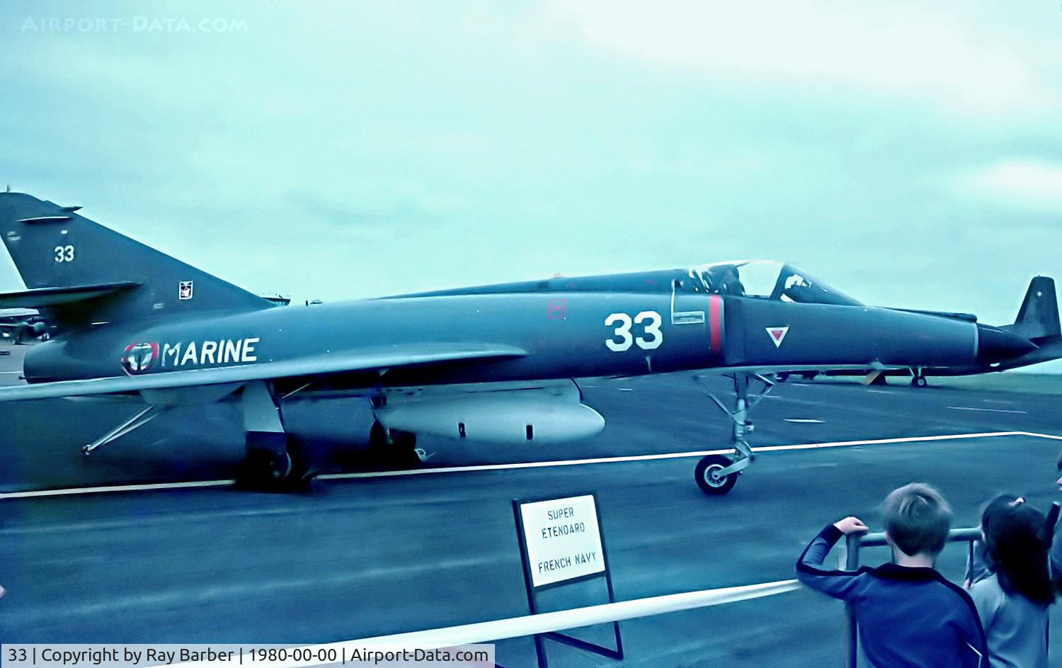 33, Dassault Super Etendard C/N 33, 33   Dassault Super Etendard [33] (French Navy) Place & Date unknown)~G @ 1980's