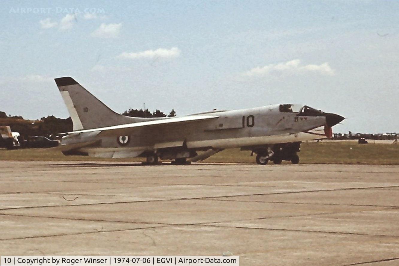 10, Vought F-8E(FN) Crusader C/N 1227, French Navy Crusader coded 10 operated by the 14th Flotille on display at the 1974 IAT held at RAF Greenham Common (EGVI)..