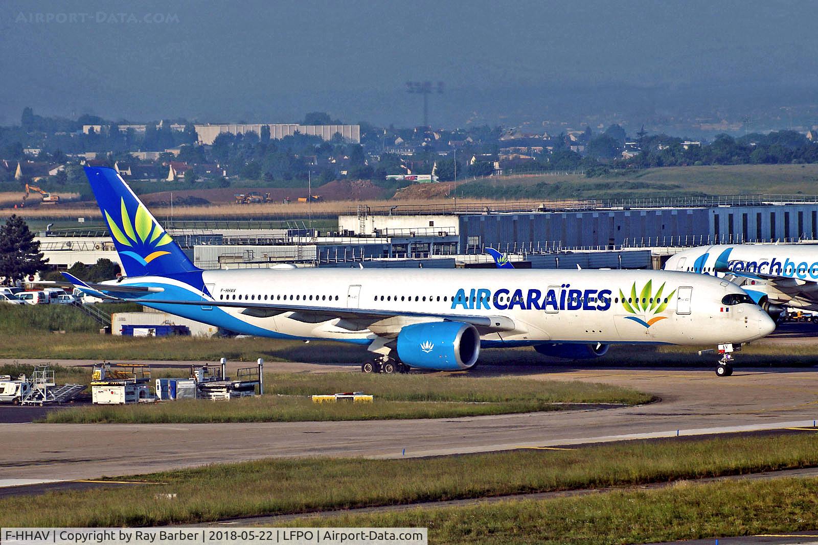 F-HHAV, 2016 Airbus A350-941 C/N 0082, F-HHAV   Airbus A350-941 [082] (Air Caraibes Atlantique) Paris Orly~F 22/05/2018