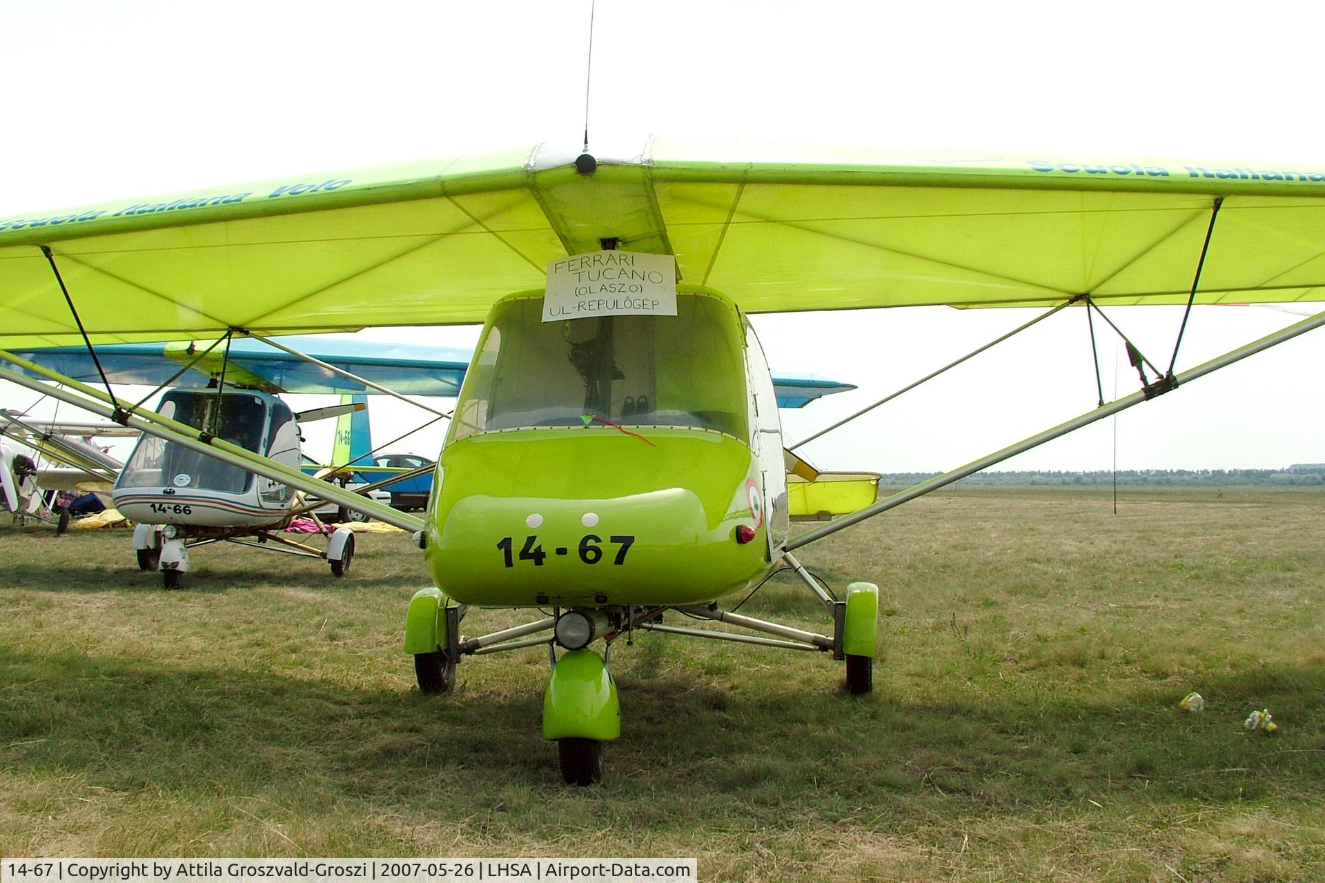 14-67, Ferrari ULM Tucano C/N 281, LHSA - Szentkirályszabadja Airport, Hungary