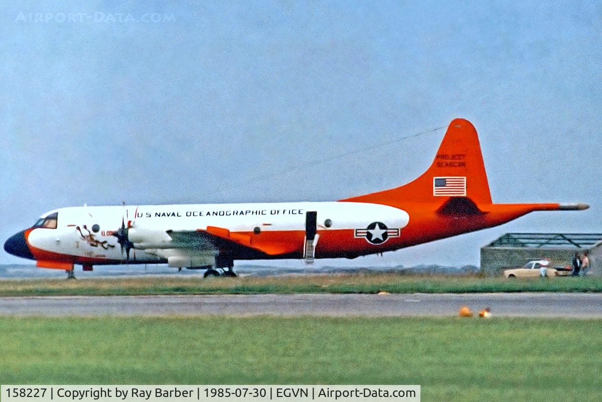 158227, Lockheed RP-3D Orion C/N 185-5551, 158227   Lockheed RP-3D Orion [5551] (United States Navy) RAF Brize Norton~G @ 30/07/1985