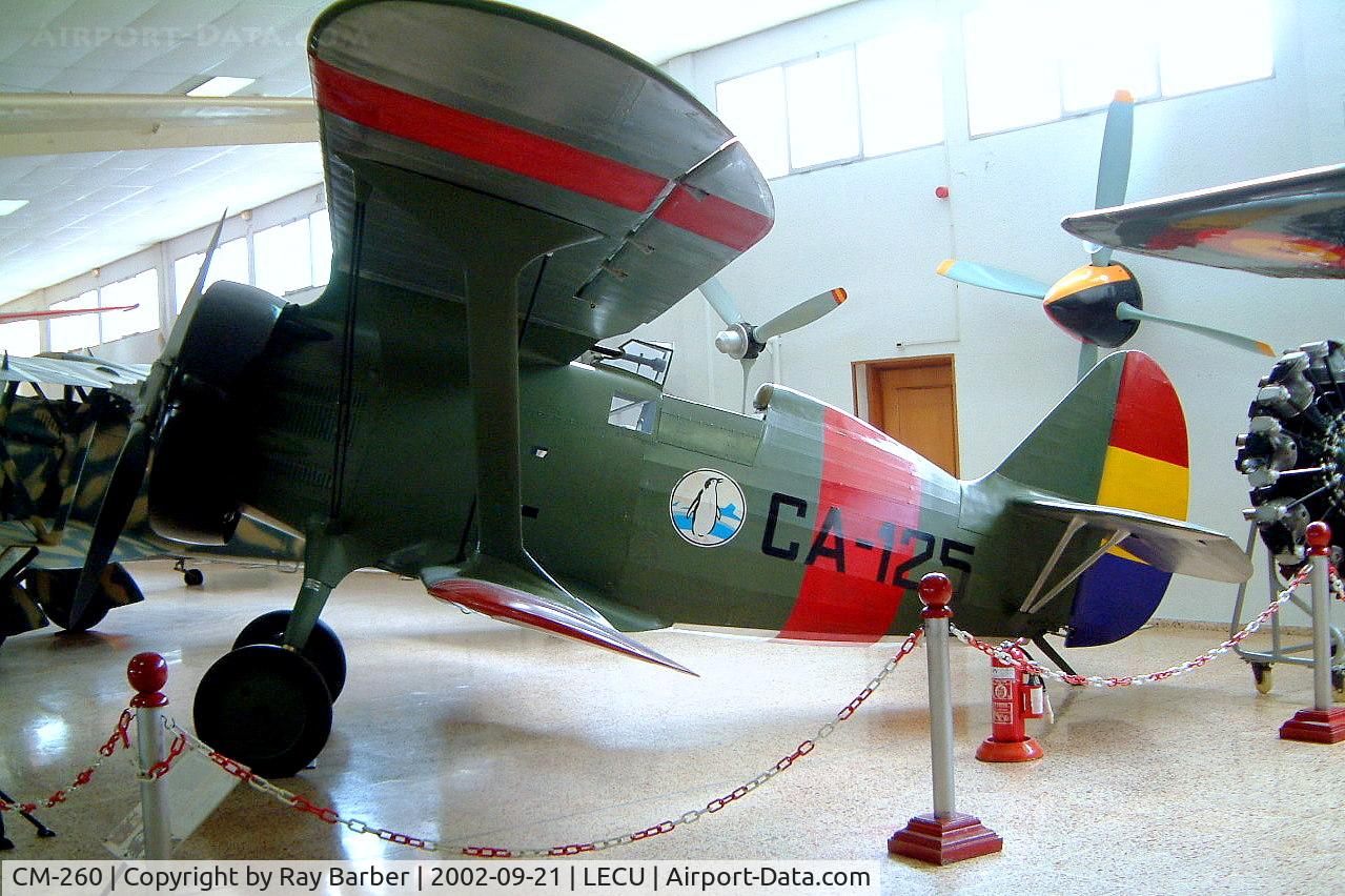 CM-260, Polikarpov I-16 Replica C/N Not found CM-260, C.8-25   Polikarpov I-16 Type 10 (Replica) [Unknown] (Museo del Aire) Madrid-Cuatro Vientos~EC 21/09/2002
