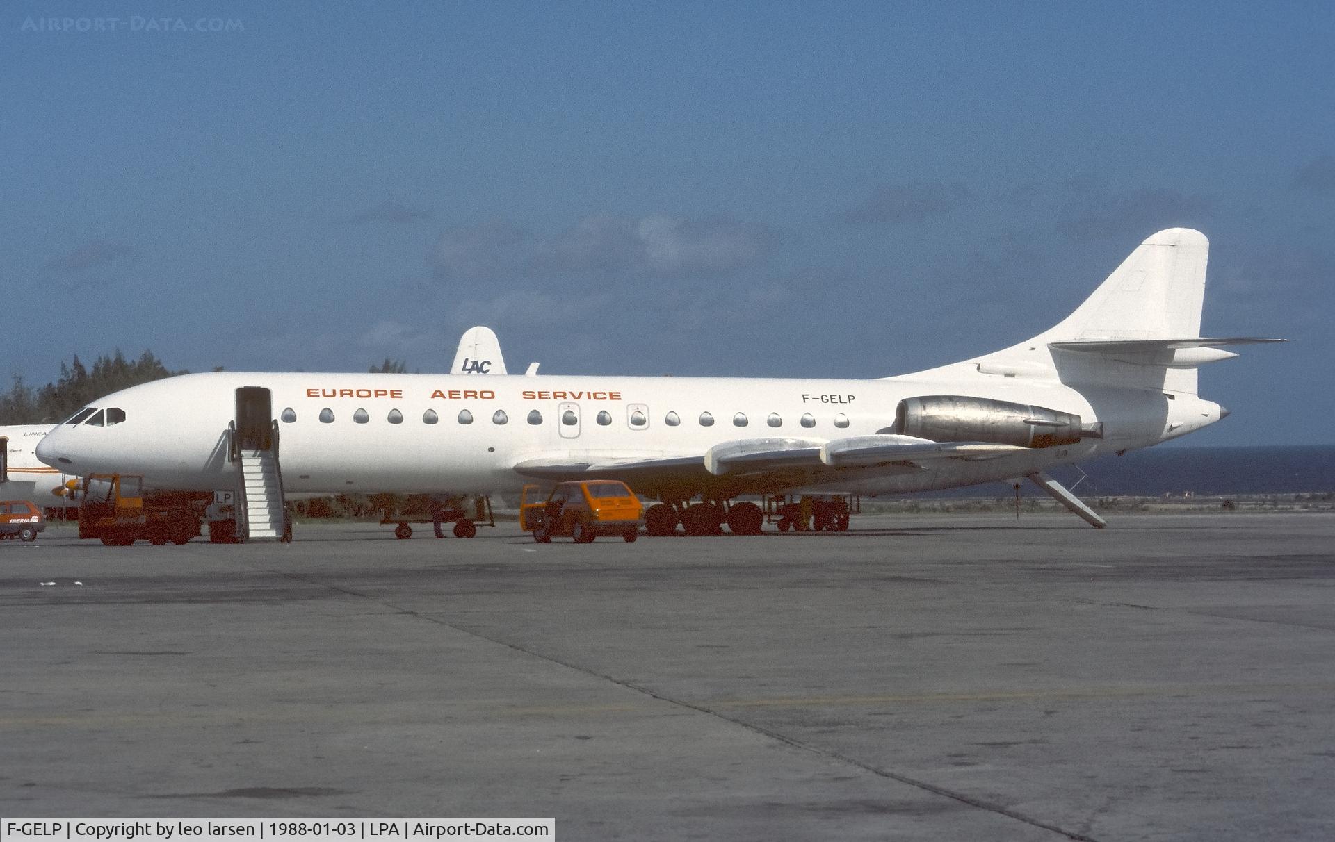 F-GELP, 1964 Sud Aviation SE-210 Caravelle 10B3 Super B C/N 187, Las Palmas 3.1.1988