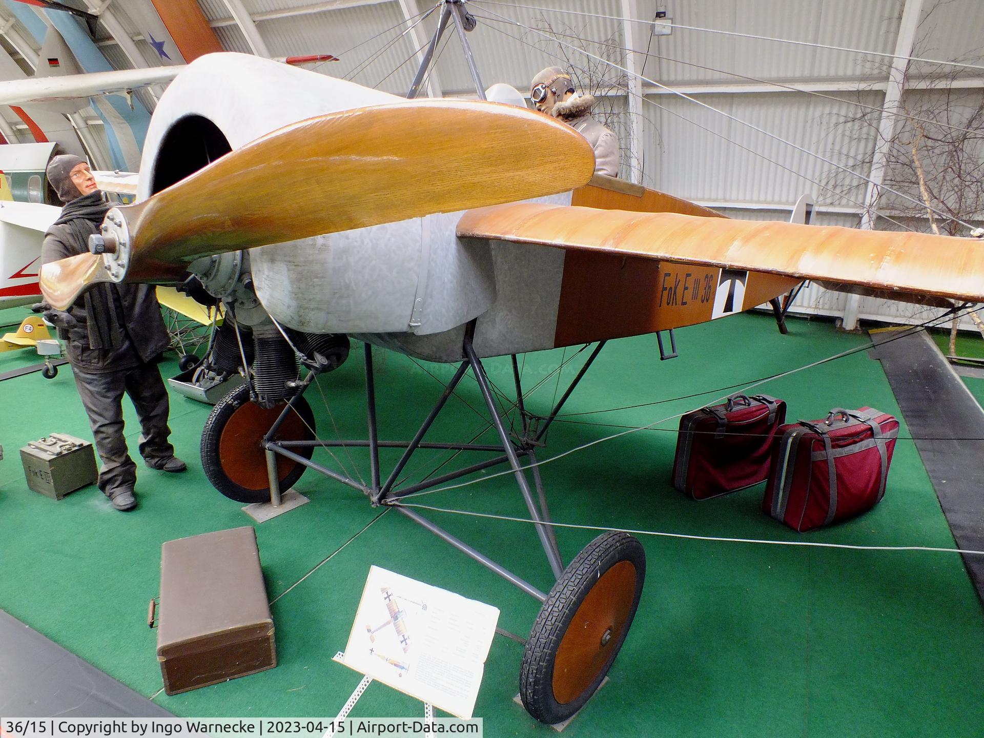 36/15, Fokker E III replica C/N not found_36/15, Fokker E III replica at the Internationales Luftfahrtmuseum, Schwenningen