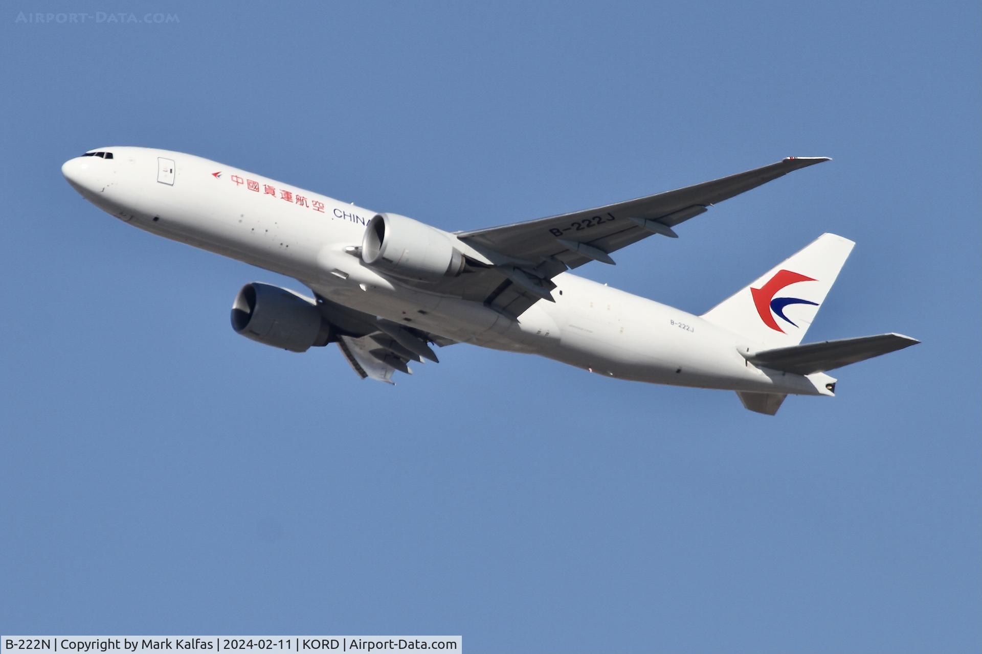 B-222N, 2022 Boeing 777-F6N C/N 67796, B77L China Cargo BOEING 777-200LR  B-222N CKK228 KORD-ZSPD B-222J CKK228 KORD-ZSPD