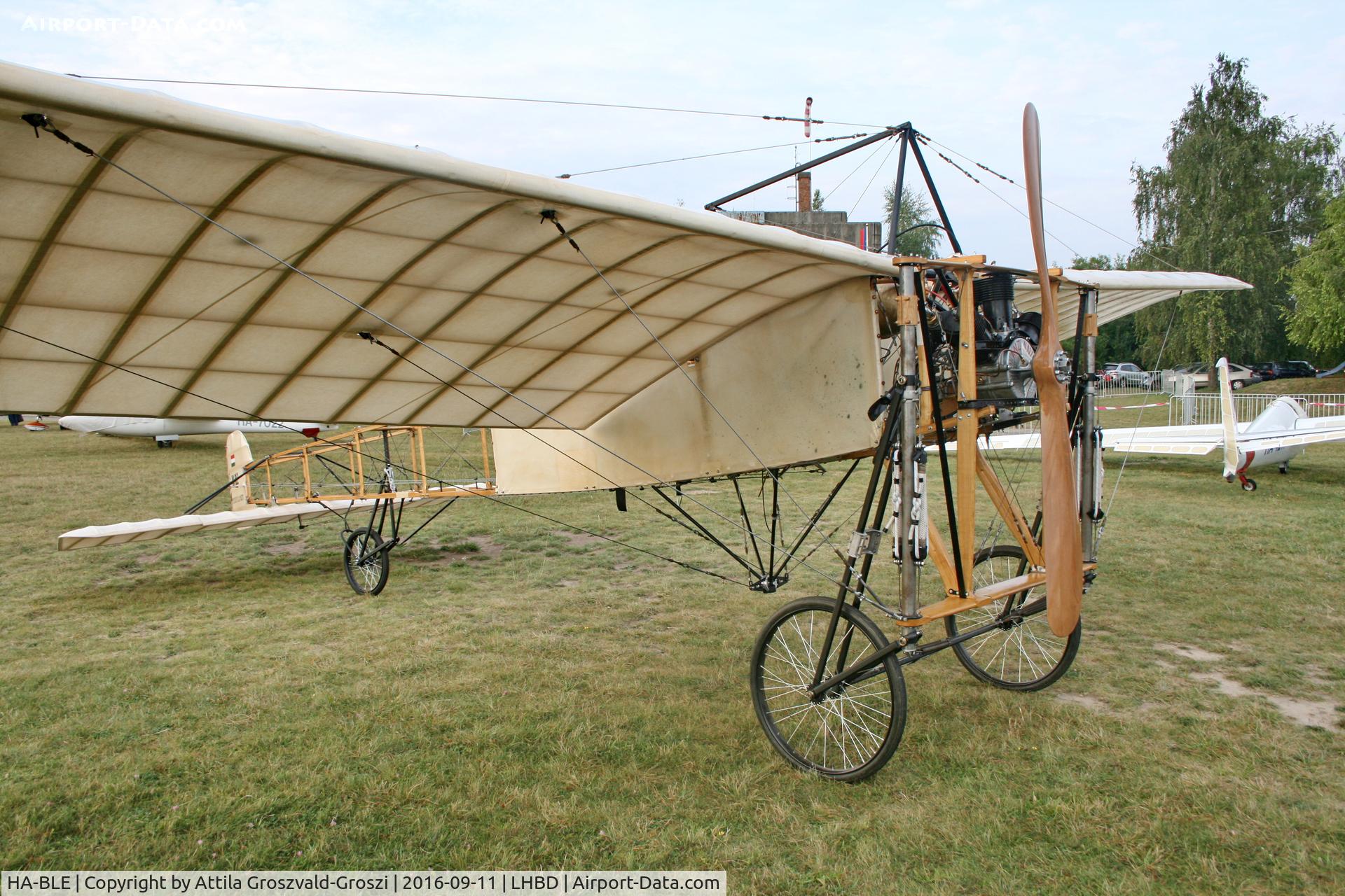 HA-BLE, 2016 Ungár Lászlo Blériot XI replika, LHBD - Börgönd Airport. Albatros-Börgönd Air Show 2016, Hungary