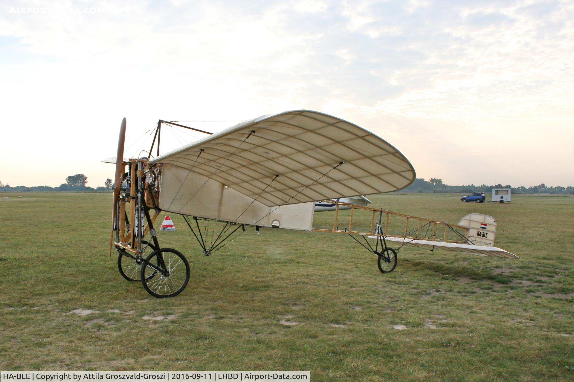 HA-BLE, 2016 Ungár Lászlo Blériot XI replika, LHBD - Börgönd Airport. Albatros-Börgönd Air Show 2016, Hungary