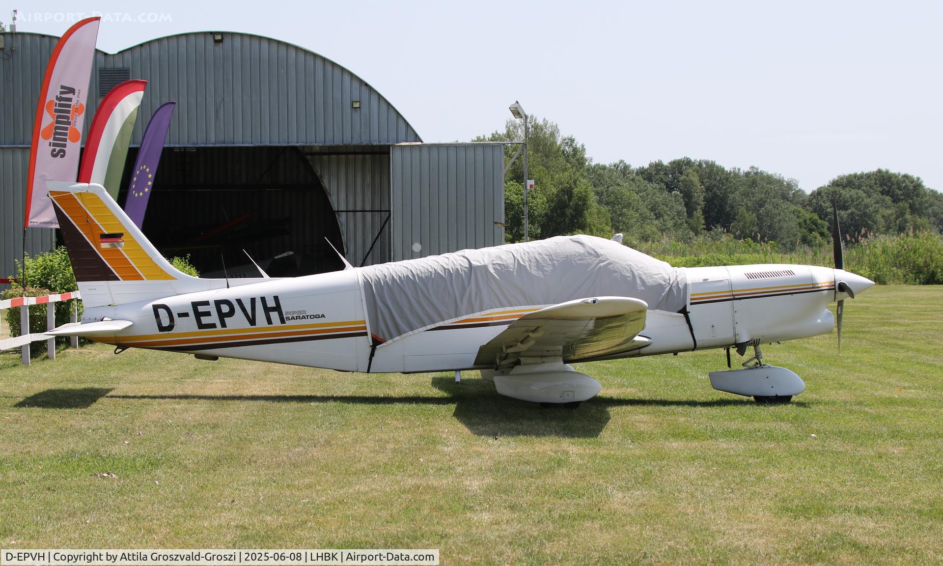 D-EPVH, 1980 Piper PA-32-301T Saratoga Saratoga C/N 32-8024011, LHBK - Balatonkeresztúr Airport, Hungary