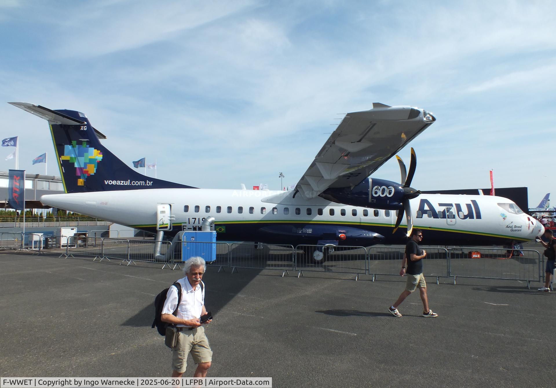 F-WWET, ATR 72-600 C/N 1719, ATR 72-600 for Azul Linhas Aéreas at the Aerosalon 2025, Paris