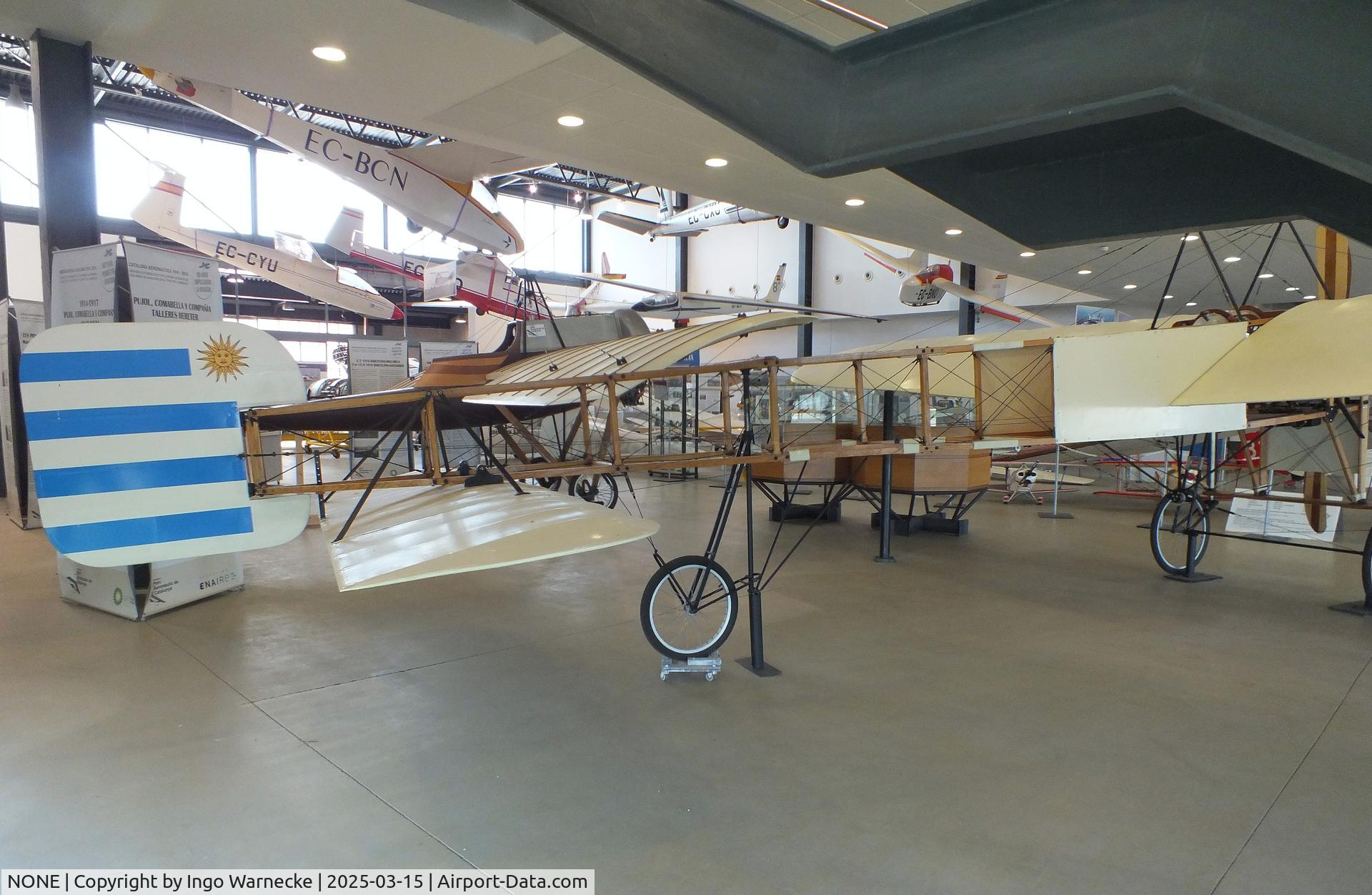 NONE, 2010 Bleriot XI Replica C/N 1_2010, Bleriot XI replica (built by Enric Pallarés Camas and Josep Andrada Bofill) at the FPAC (Fundació Parc Aeronàutic de Catalunya) Centre Cultural Aeronàutic, Barcelona El Prat airport