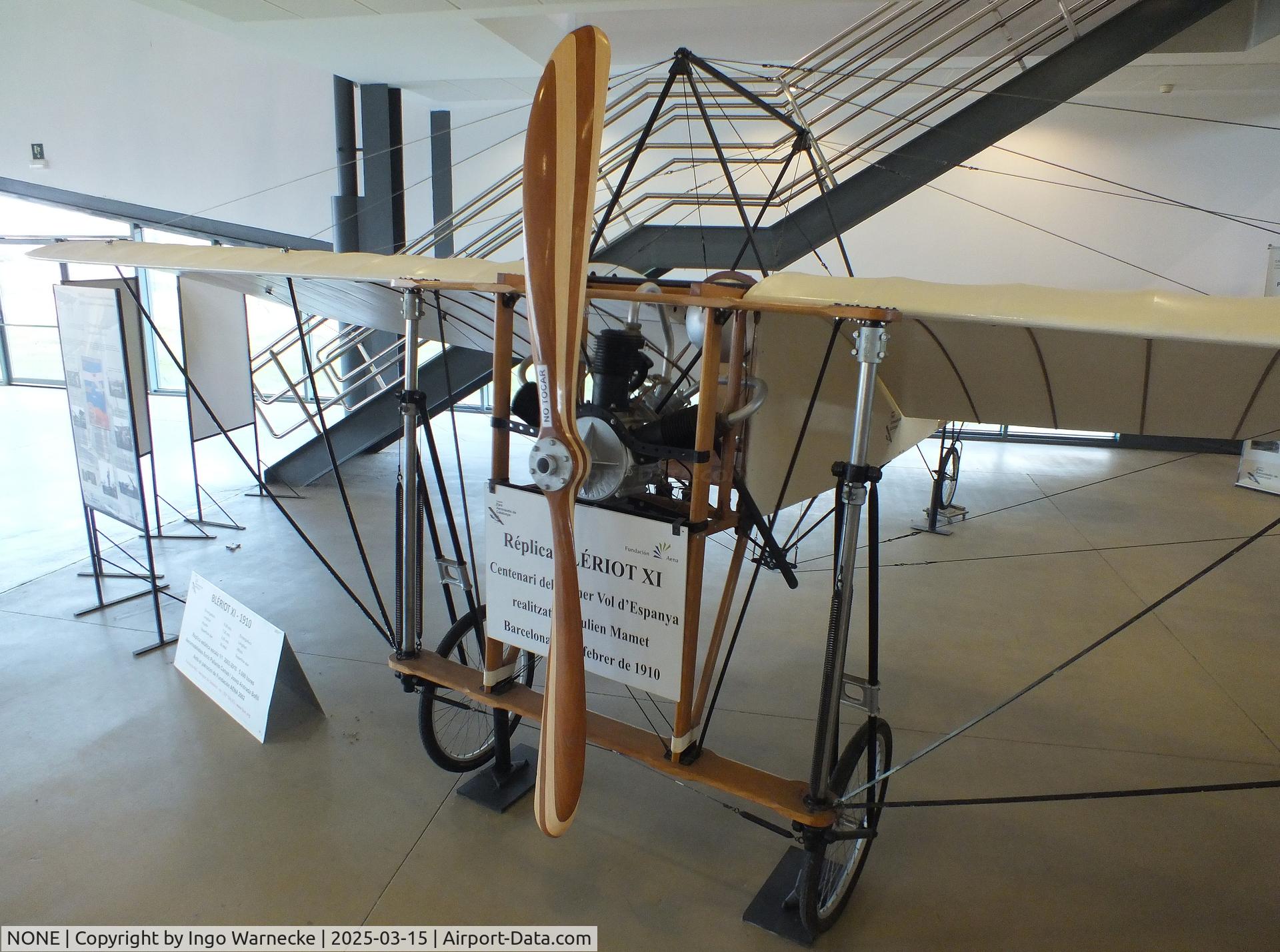 NONE, 2010 Bleriot XI Replica C/N 1_2010, Bleriot XI replica (built by Enric Pallarés Camas and Josep Andrada Bofill) at the FPAC (Fundació Parc Aeronàutic de Catalunya) Centre Cultural Aeronàutic, Barcelona El Prat airport