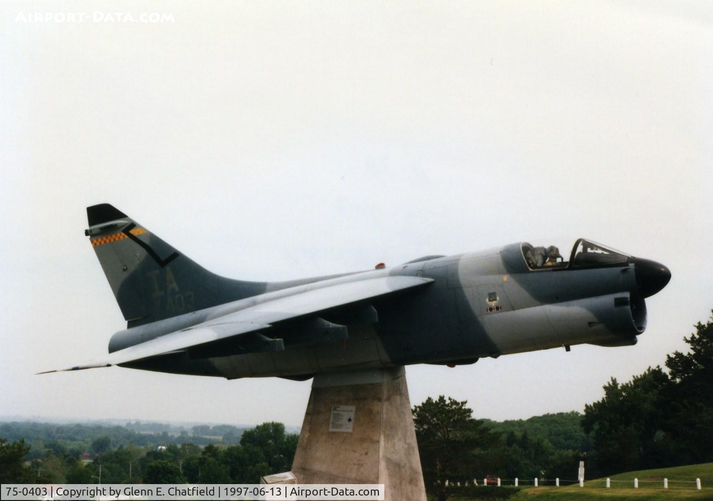 75-0403, 1975 LTV A-7D Corsair II C/N D-453, A-7D mounted at Camp Dodge, IA