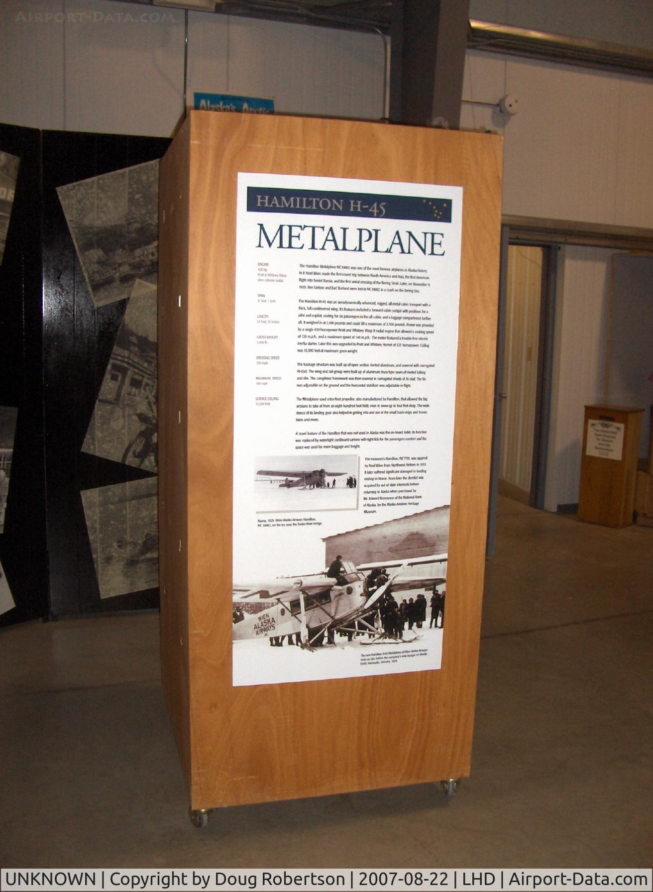 UNKNOWN, , Hamilton H-45 METALPLANE, P&W R-985 450 Hp Wasp, exhibit data at Alaska Aviation Heritage Museum