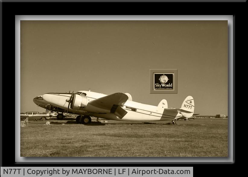 N77T, 1943 Lockheed 18-56 Lodestar C/N 2480, N77T TAKEN AT LOVE FIELD 1959