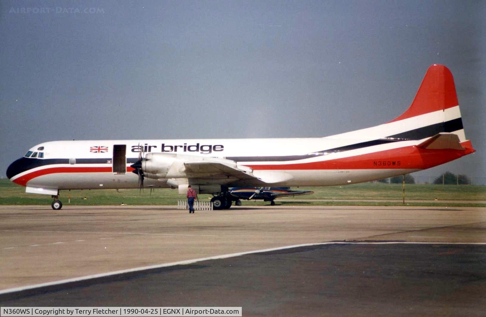 N360WS, Lockheed L-188 Electra C/N 1112, These marks were previously worn by Lockheed L-188 Electra cn 1112 seen here in the colours of Air Bridge at East Midlands in 1990