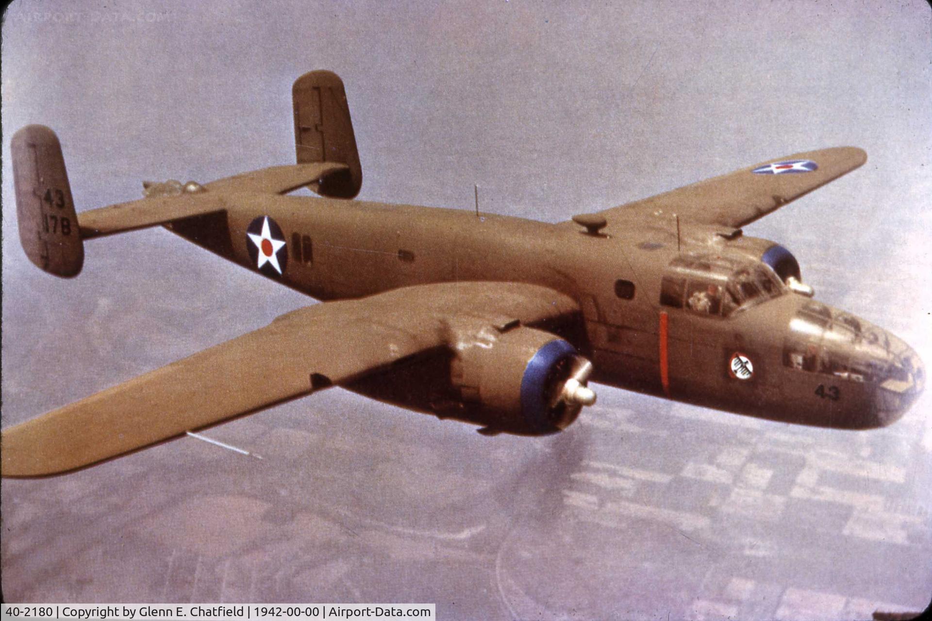 40-2180, 1940 North American B-25 Mitchell C/N 62-2849, B-25 Mitchell.  This shot was taken during WWII, and I found it at my high school in 1968.  34th Bomb Sqdn, 17th BG.